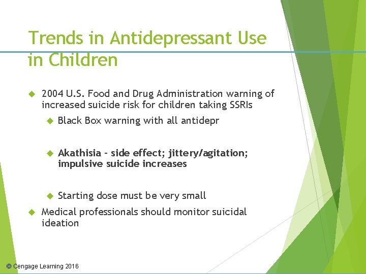Trends in Antidepressant Use in Children 2004 U. S. Food and Drug Administration warning
