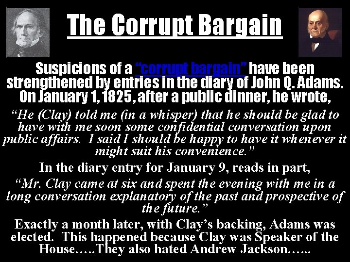 The Corrupt Bargain corrupt 1 Suspicions of a “corrupt bargain” have been strengthened by