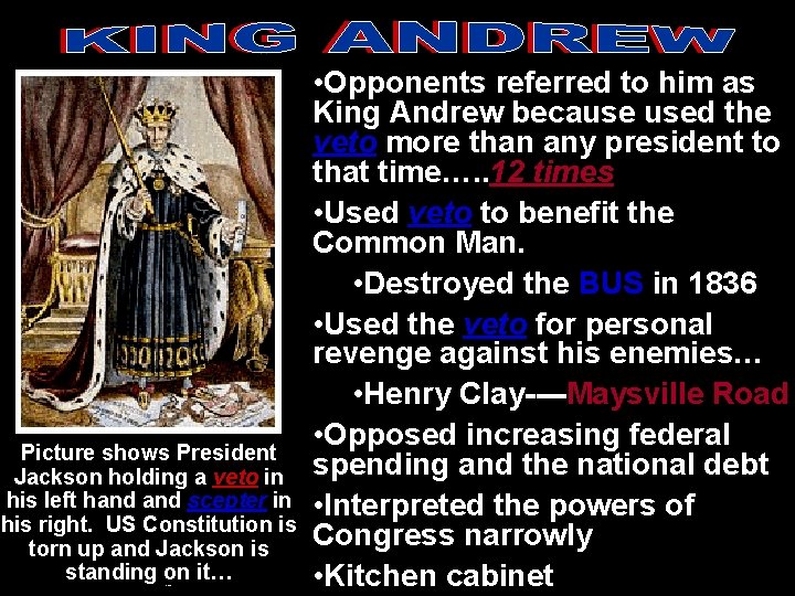 Picture shows President Jackson holding a veto in his left hand scepter in his