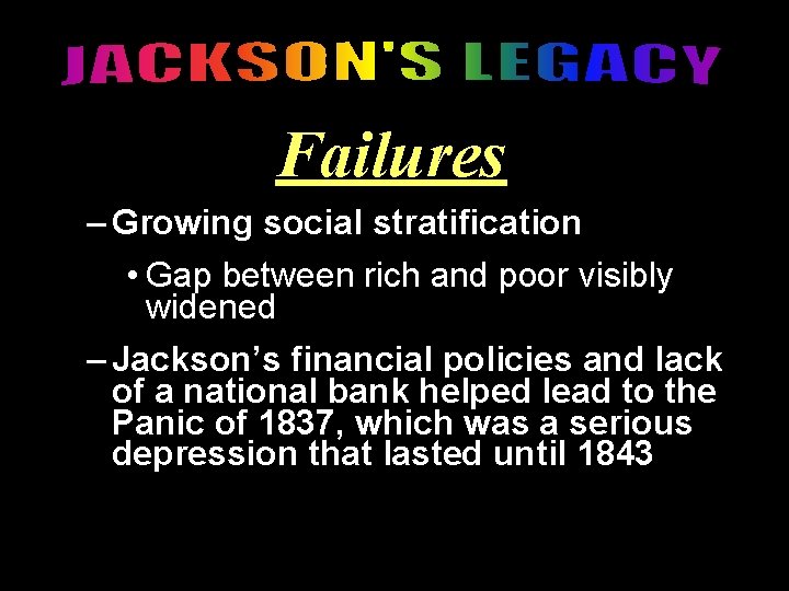 Failures – Growing social stratification • Gap between rich and poor visibly widened –