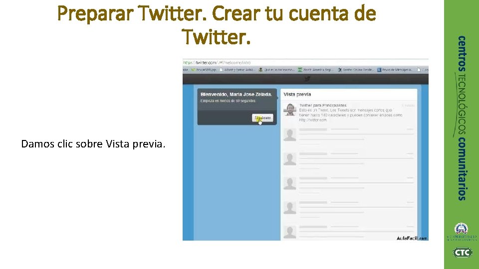 Preparar Twitter. Crear tu cuenta de Twitter. Damos clic sobre Vista previa. 