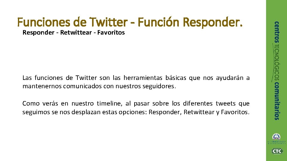 Funciones de Twitter - Función Responder - Retwittear - Favoritos Las funciones de Twitter