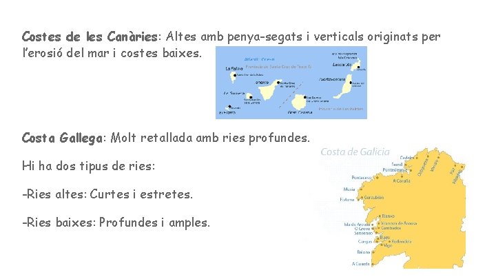 Costes de les Canàries: Altes amb penya-segats i verticals originats per l’erosió del mar