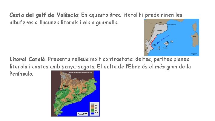 Costa del golf de València: En aquesta àrea litoral hi predominen les albuferes o