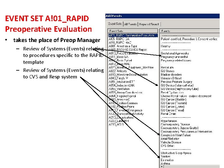 EVENT SET A!01_RAPID Preoperative Evaluation • takes the place of Preop Manager – Review