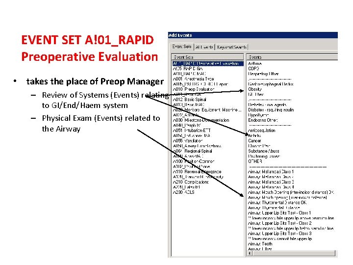 EVENT SET A!01_RAPID Preoperative Evaluation • takes the place of Preop Manager – Review