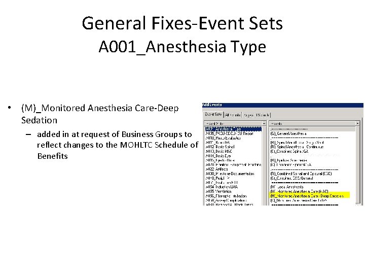 General Fixes-Event Sets A 001_Anesthesia Type • (M)_Monitored Anesthesia Care-Deep Sedation – added in