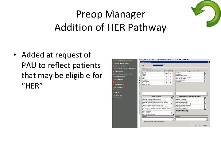 Preop Manager Addition of HER Pathway • Added at request of PAU to reflect