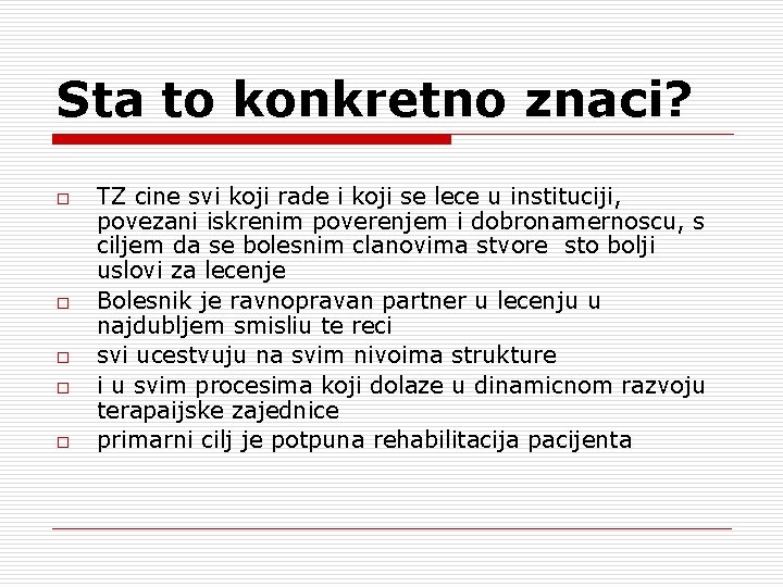 Sta to konkretno znaci? o o o TZ cine svi koji rade i koji