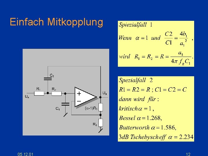 Einfach Mitkopplung 05. 12. 01 12 