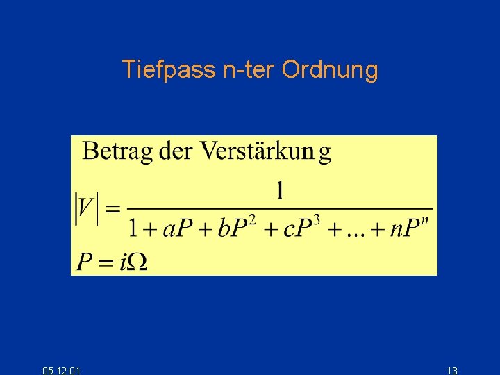 Tiefpass n-ter Ordnung 05. 12. 01 13 