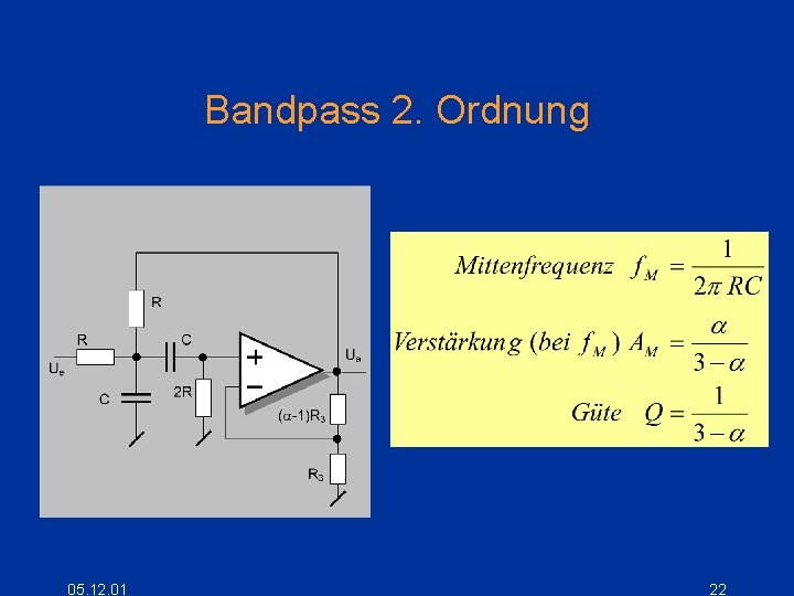 Bandpass 2. Ordnung 05. 12. 01 22 