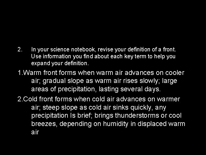 2. In your science notebook, revise your definition of a front. Use information you