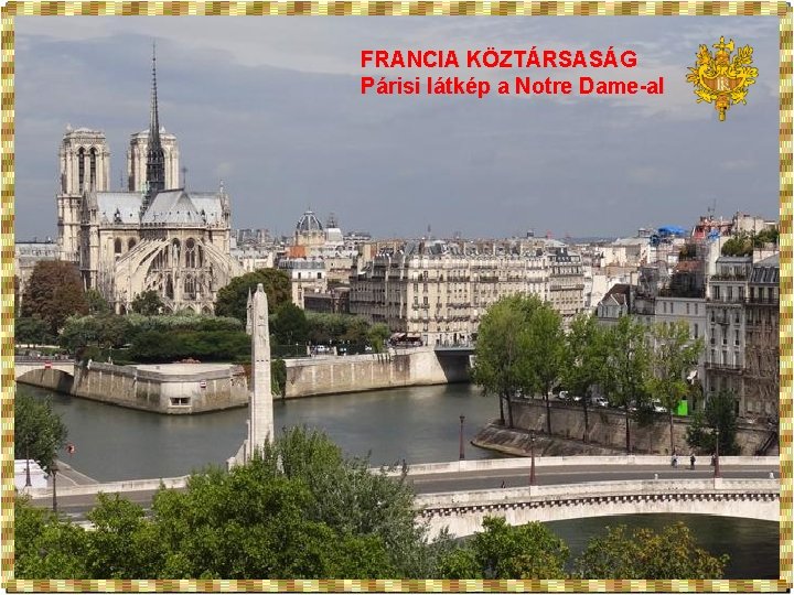 FRANCIA KÖZTÁRSASÁG Párisi látkép a Notre Dame-al 