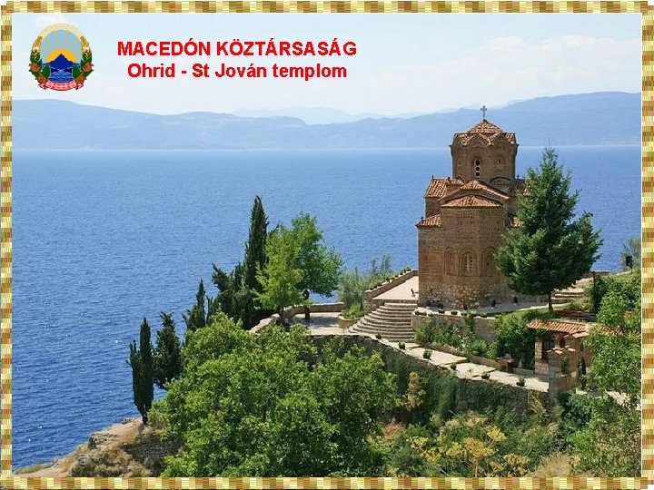 MACEDÓN KÖZTÁRSASÁG Ohrid - St Jován templom 