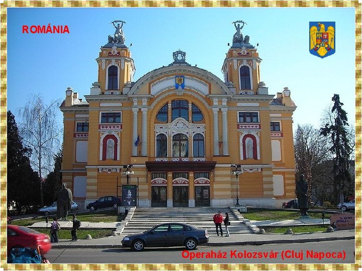 ROMÁNIA ROMÁN Operaház Kolozsvár (Cluj Napoca) 