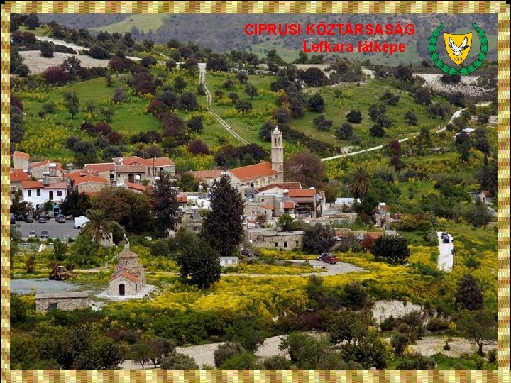 CIPRUSI KÖZTÁRSASÁG Lefkara látképe 