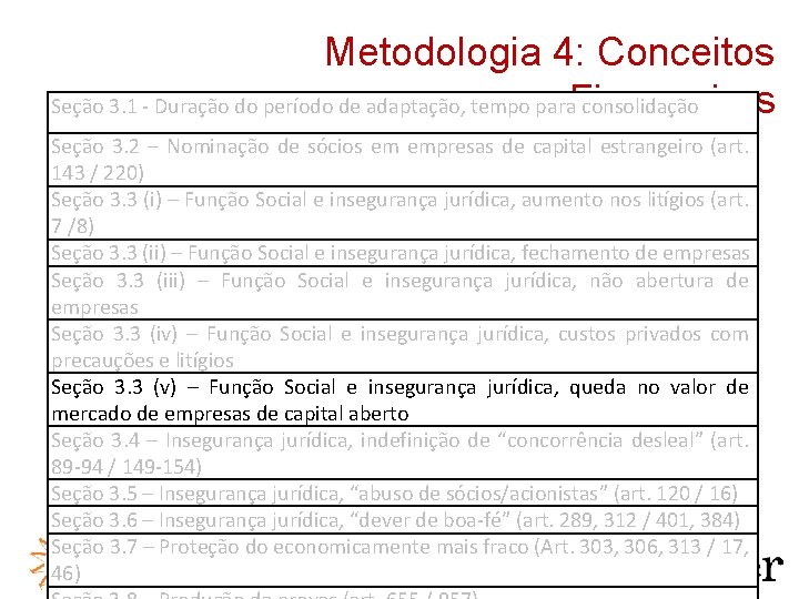 Metodologia 4: Conceitos Seção 3. 1 - Duração do período de adaptação, tempo para.