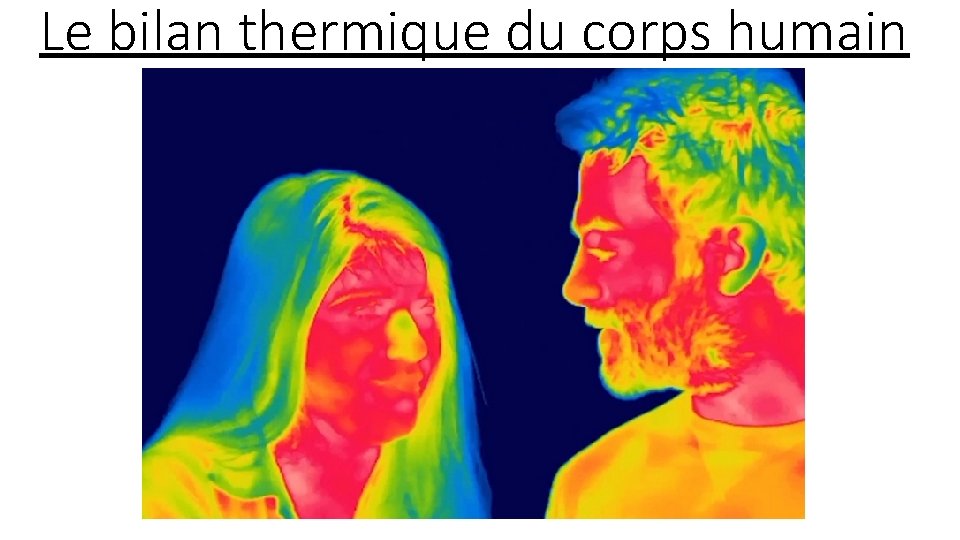 Le bilan thermique du corps humain 