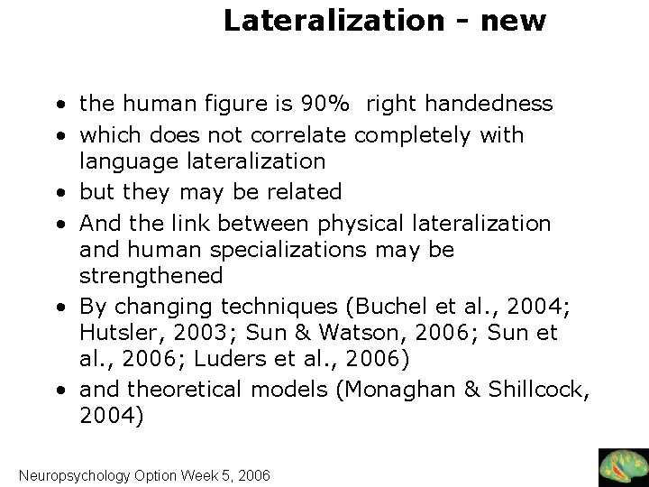How and why is the human brain different