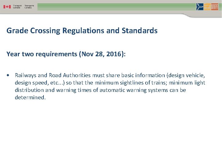 Grade Crossing Regulations and Standards Year two requirements (Nov 28, 2016): Railways and Road