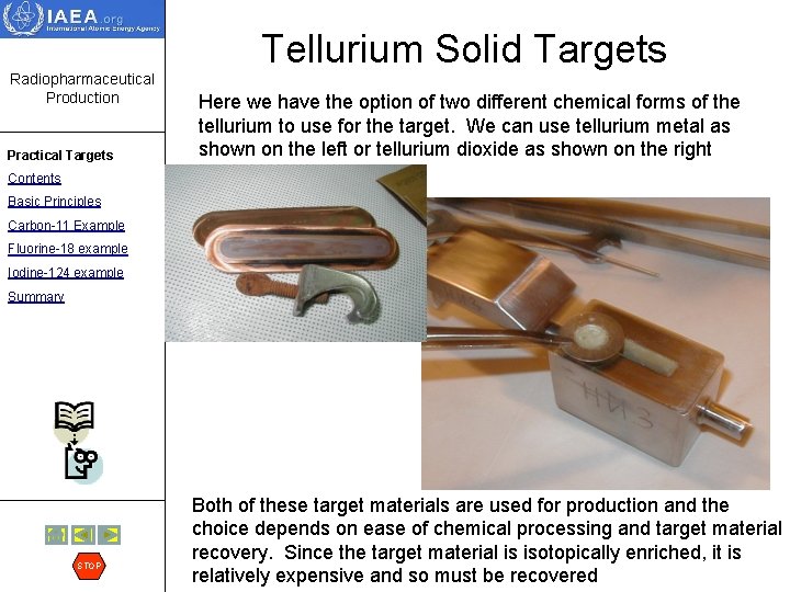 Tellurium Solid Targets Radiopharmaceutical Production Practical Targets Here we have the option of two