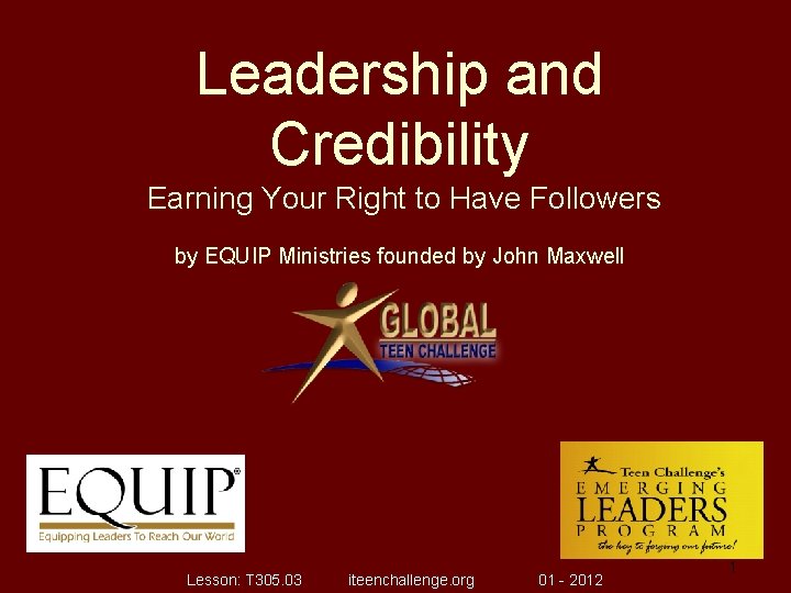 Leadership and Credibility Earning Your Right to Have Followers by EQUIP Ministries founded by