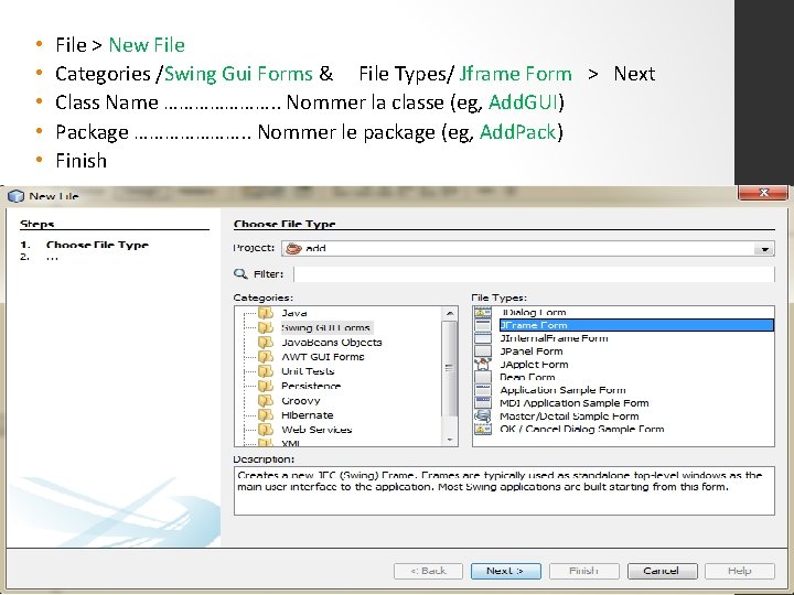  • • • File > New File Categories /Swing Gui Forms & File