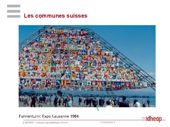 Les communes suisses Fahnenturm: Expo Lausanne 1964 | ©IDHEAP – Andreas. Ladner@idheap. unil. ch