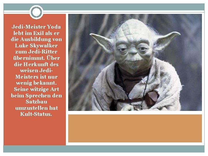 Jedi-Meister Yoda lebt im Exil als er die Ausbildung von Luke Skywalker zum Jedi-Ritter