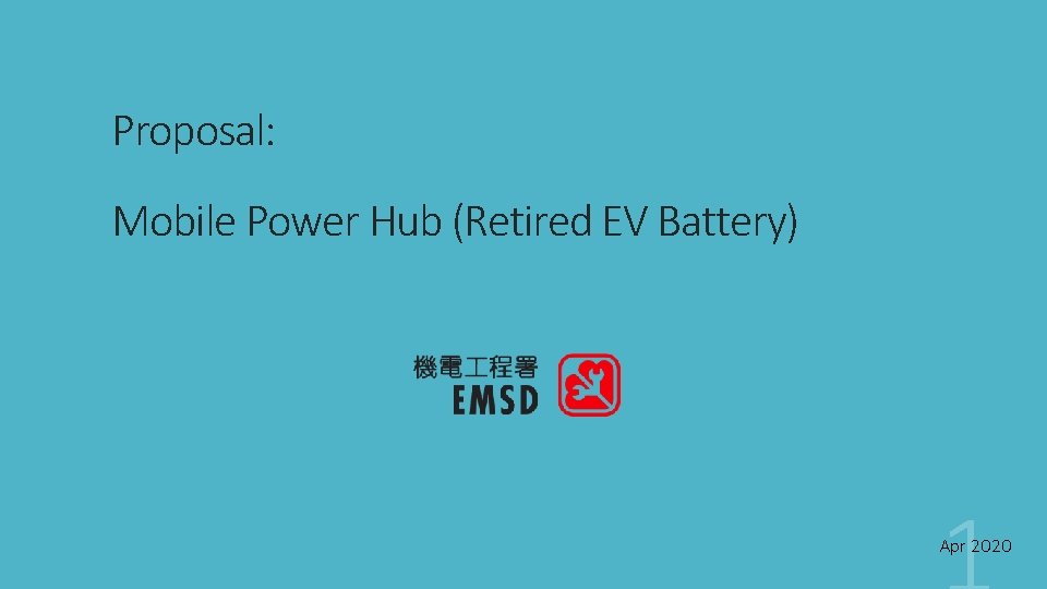 Proposal: Mobile Power Hub (Retired EV Battery) Apr 2020 