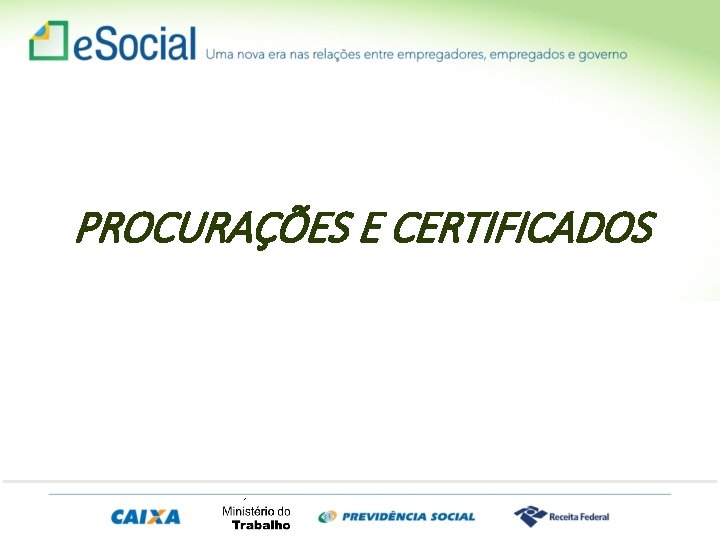 PROCURAÇÕES E CERTIFICADOS MINISTÉRIO DO TRABALHO 