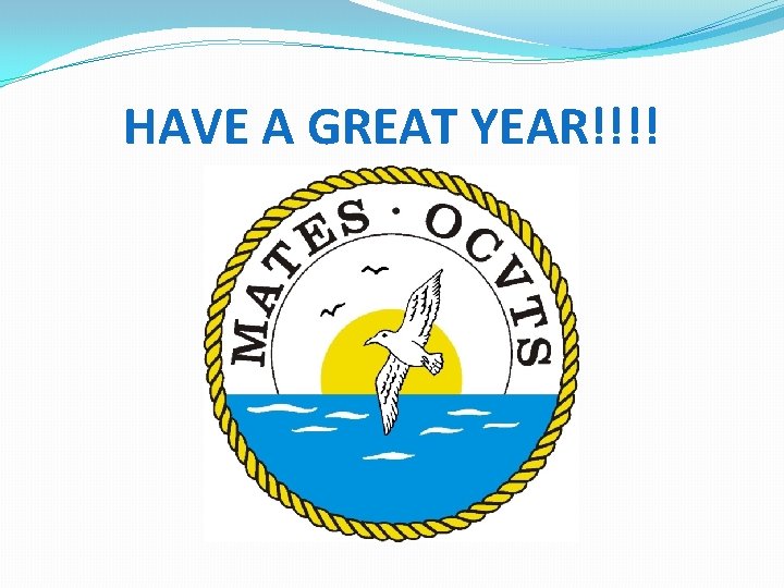 HAVE A GREAT YEAR!!!! 