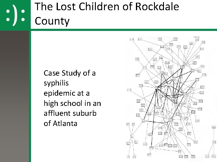 The Lost Children of Rockdale County Case Study of a syphilis epidemic at a