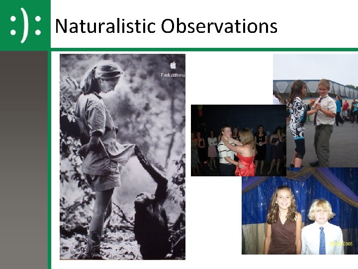 Naturalistic Observations 