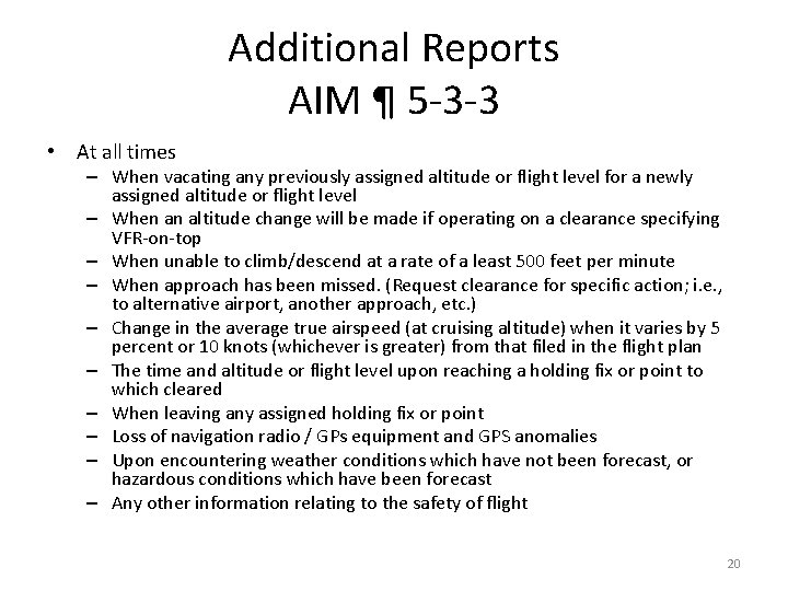 Additional Reports AIM ¶ 5 -3 -3 • At all times – When vacating Additional Reports AIM ¶ 5 -3 -3 • At all times – When vacating