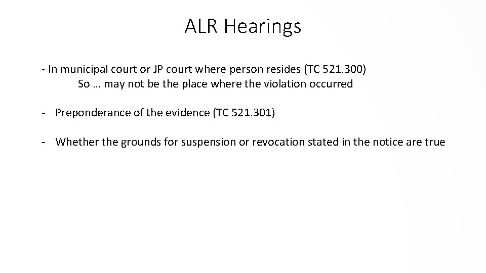ALR Hearings - In municipal court or JP court where person resides (TC 521.