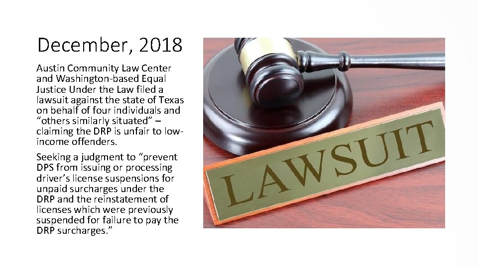 December, 2018 Austin Community Law Center and Washington-based Equal Justice Under the Law filed