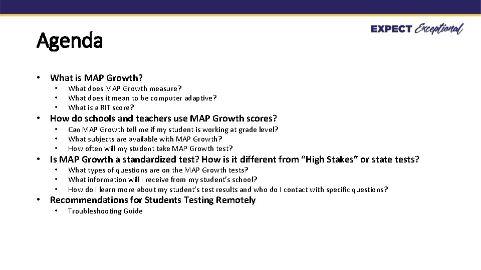 Agenda • What is MAP Growth? • • • What does MAP Growth measure?