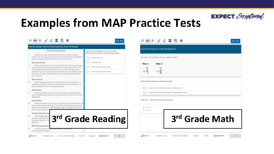 Examples from MAP Practice Tests 3 rd Grade Reading 3 rd Grade Math 