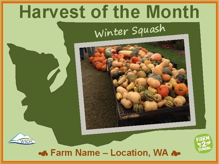 Harvest of the Month sh a u q S r e t n i