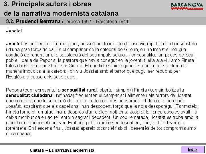 3. Principals autors i obres de la narrativa modernista catalana 3. 2. Prudenci Bertrana