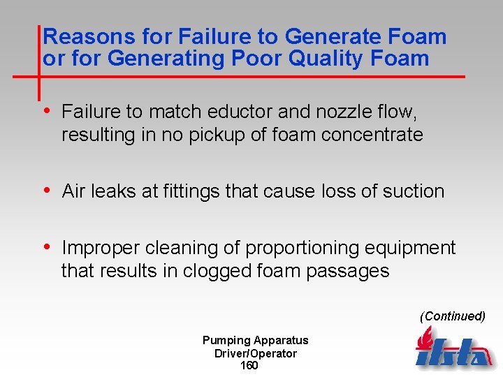 Reasons for Failure to Generate Foam or for Generating Poor Quality Foam • Failure
