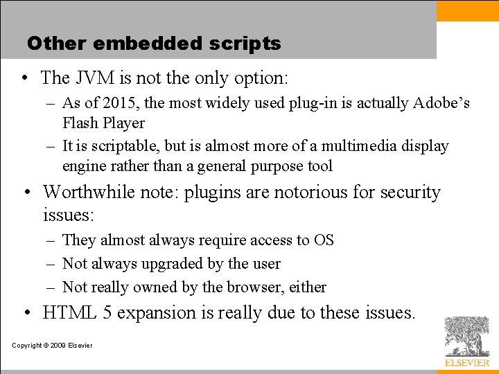 Other embedded scripts • The JVM is not the only option: – As of Other embedded scripts • The JVM is not the only option: – As of