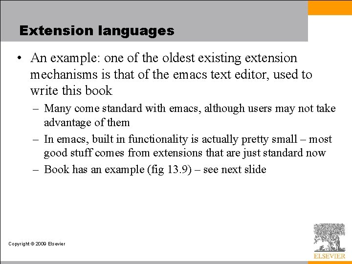 Extension languages • An example: one of the oldest existing extension mechanisms is that Extension languages • An example: one of the oldest existing extension mechanisms is that