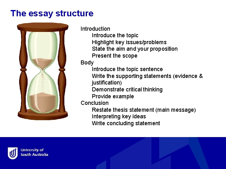 The essay structure Introduction Introduce the topic Highlight key issues/problems State the aim and