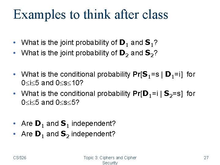 Examples to think after class • What is the joint probability of D 1 Examples to think after class • What is the joint probability of D 1
