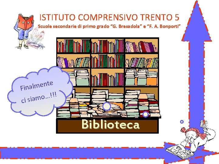 ISTITUTO COMPRENSIVO TRENTO 5 Scuole secondarie di primo grado “G. Bresadola” e “F. A. ISTITUTO COMPRENSIVO TRENTO 5 Scuole secondarie di primo grado “G. Bresadola” e “F. A.