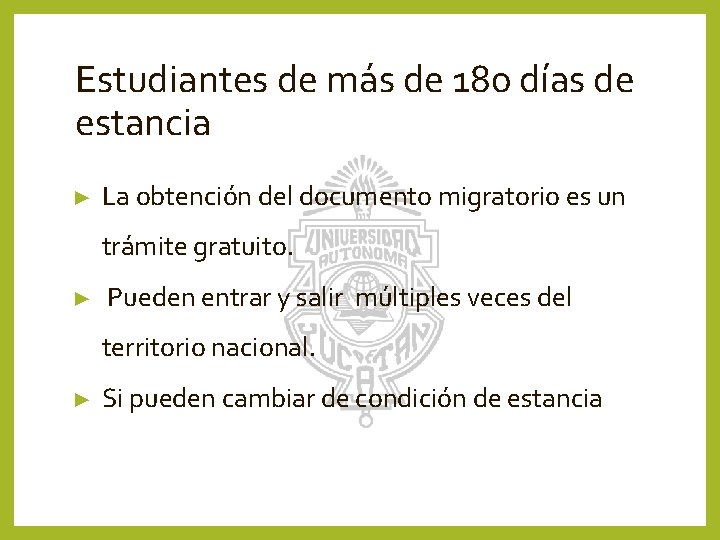 Estudiantes de más de 180 días de estancia ► La obtención del documento migratorio