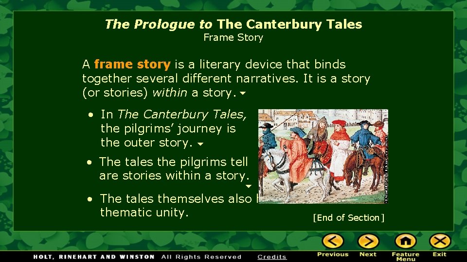 The Prologue to The Canterbury Tales Frame Story A frame story is a literary